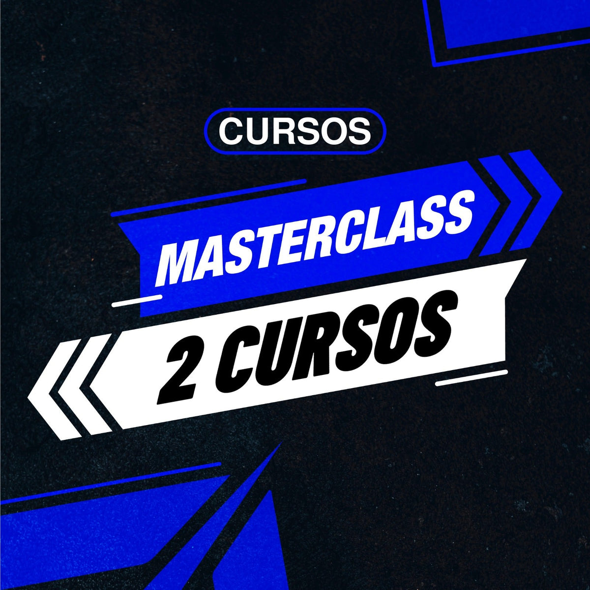 CURSOS MASTERCLASS – 2 cursos