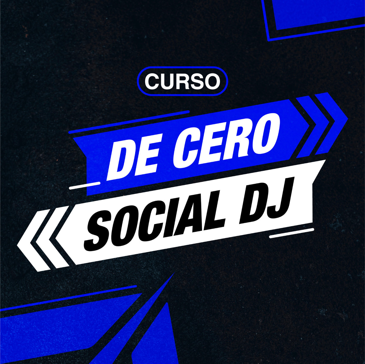 CURSO: DE CERO - Social DJ